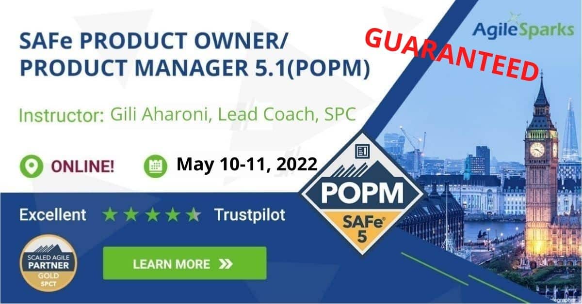 safe product owner product manager POPM agilesparks scaledagile gili aharoni SPC